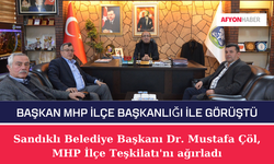 Sandıklı Belediye Başkanı MHP İlçe Başkanlığı ile Görüştü